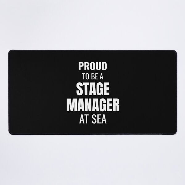 Item preview, Proud to be a Stage Manager at Sea (White) designed and sold by ShipCrewNation.