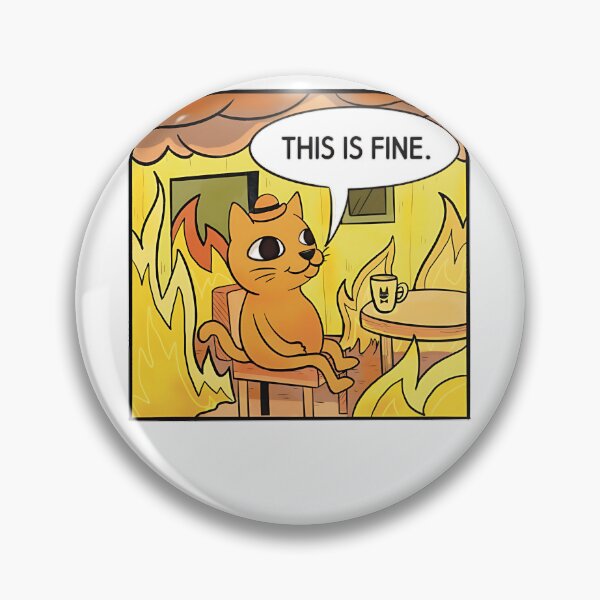 Item preview, This is Fine. Cat designed and sold by DheninStudio.