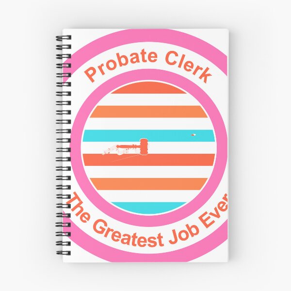 Item preview, Probate Clerk The Greatest Job Ever designed and sold by TheIconSmith.