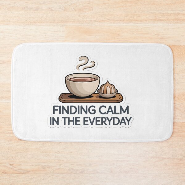 Item preview, Calm in Everyday Moments designed and sold by NiftyWrx.