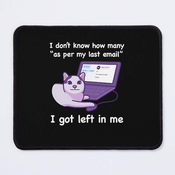 Item preview, As Per My Last Email White Text designed and sold by DheninStudio.