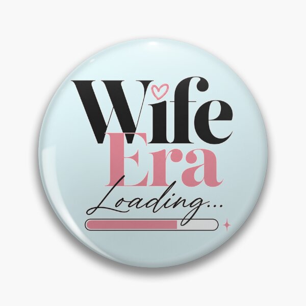 Item preview, Wife Era Loading – Funny Bride & Newlywed Wedding Marriage Design designed and sold by TheStephanieRome.