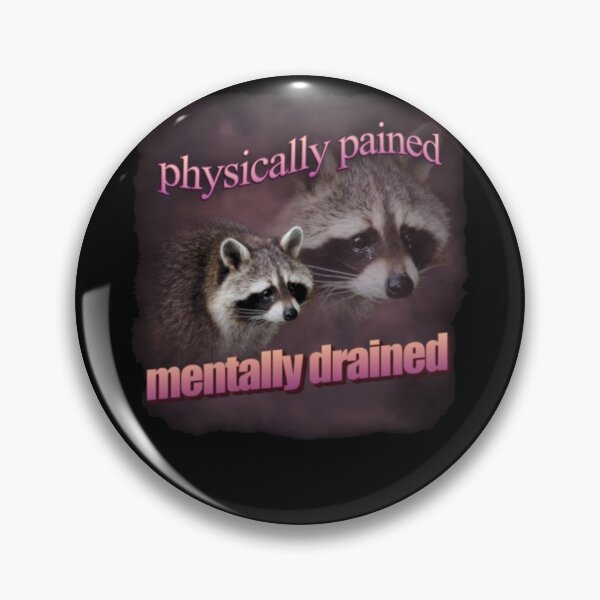 Item preview, Drained Raccoon Meme designed and sold by DheninStudio.