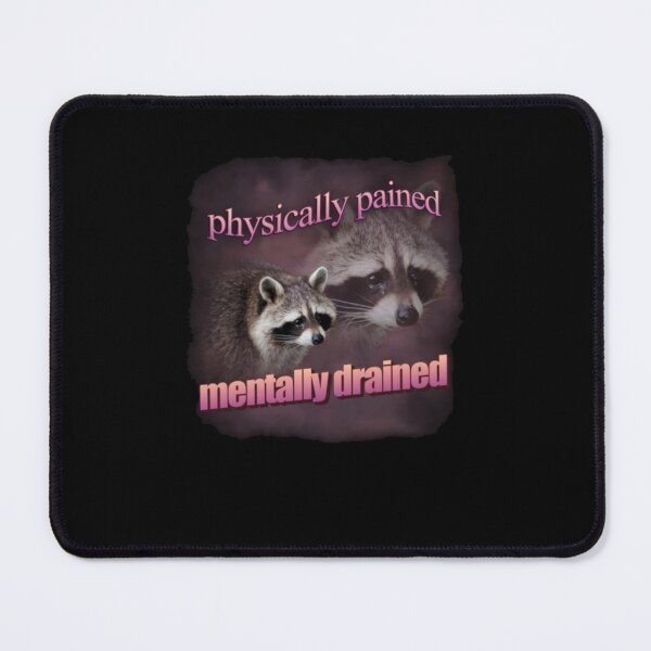 Item preview, Drained Raccoon Meme designed and sold by DheninStudio.