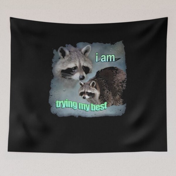 Item preview, Trying Raccoon Meme designed and sold by DheninStudio.