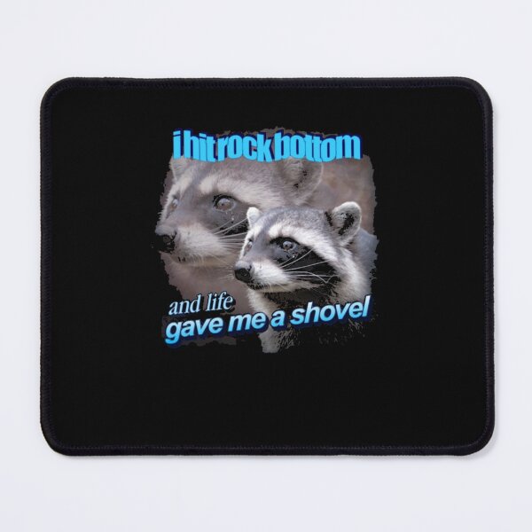 Item preview, Rock Bottom Raccoon Meme designed and sold by DheninStudio.