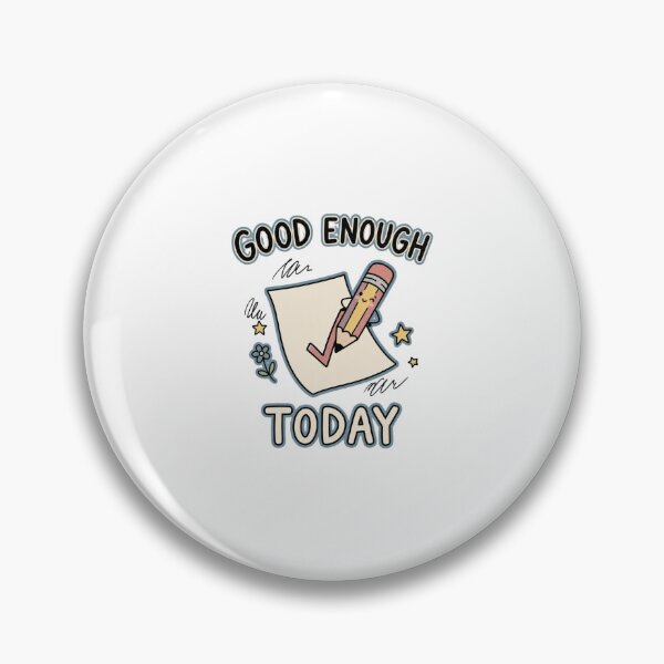 Item preview, Good Enough Today Cute Doodle Graphic designed and sold by GoofyShopp.