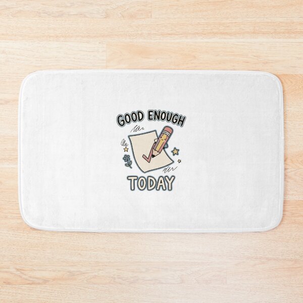 Item preview, Good Enough Today Cute Doodle Graphic designed and sold by GoofyShopp.