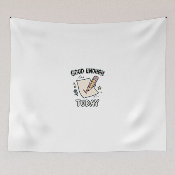 Item preview, Good Enough Today Cute Doodle Graphic designed and sold by GoofyShopp.