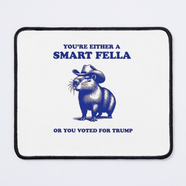 Item preview, You're a Smart Fella Anti Anti Trump Capybara Animal Meme FDT Unhinged Vintage Animal Anti MAGA Democrat designed and sold by DheninStudio.