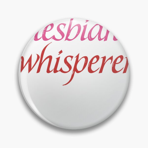 Item preview, Lesbian Whisperer designed and sold by BritySpear.