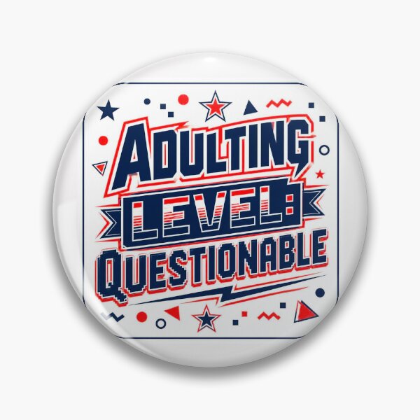 Item preview, Adulting Level Questionable designed and sold by Helios Be. Lavsh.