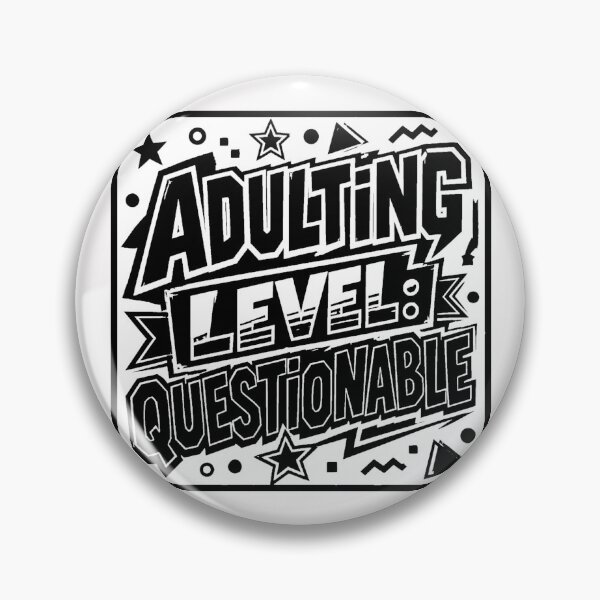 Item preview, Adulting Level Questionable #1 designed and sold by Helios Be. Lavsh.