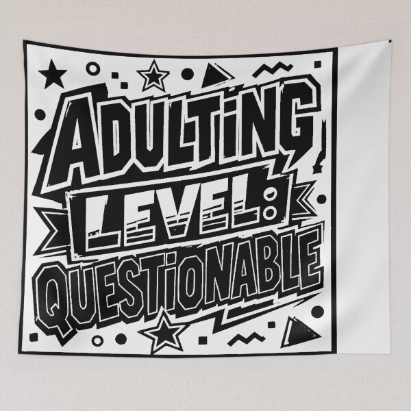Item preview, Adulting Level Questionable #1 designed and sold by Helios Be. Lavsh.