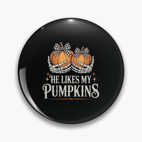 Item preview, HE LIKES MY PUMPKINS designed and sold by jkrphoto.