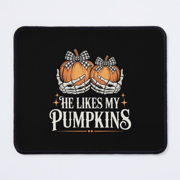 Item preview, HE LIKES MY PUMPKINS designed and sold by jkrphoto.