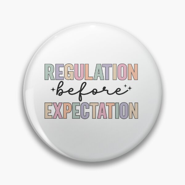 Item preview, Regulation Before Expectation | Colorful SPED Teacher Sensory Regulation Design designed and sold by PalleteCreation.