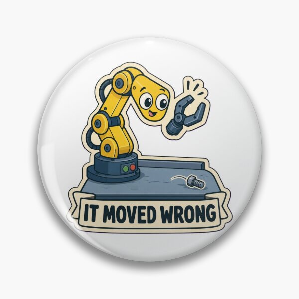 Item preview, It Moved Wrong | Funny Robotics Engineering Student Humour designed and sold by DebugLab.