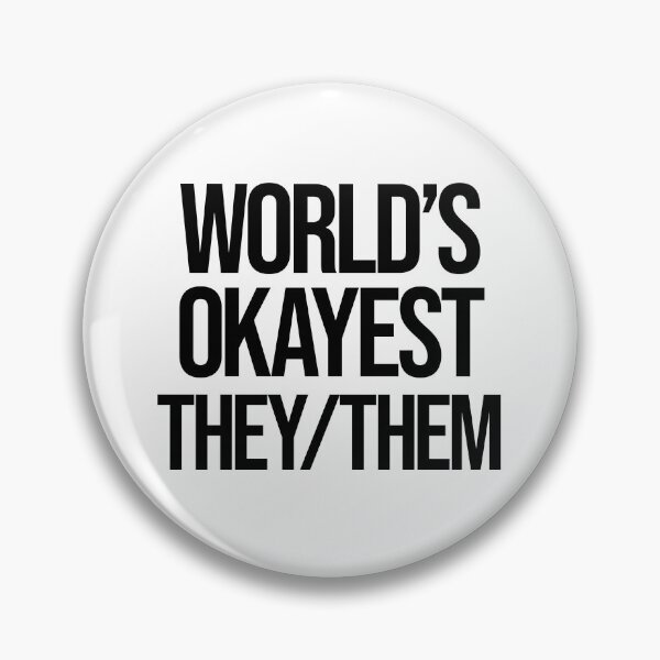 Item preview, The world's okayest. They. Them designed and sold by BritySpear.