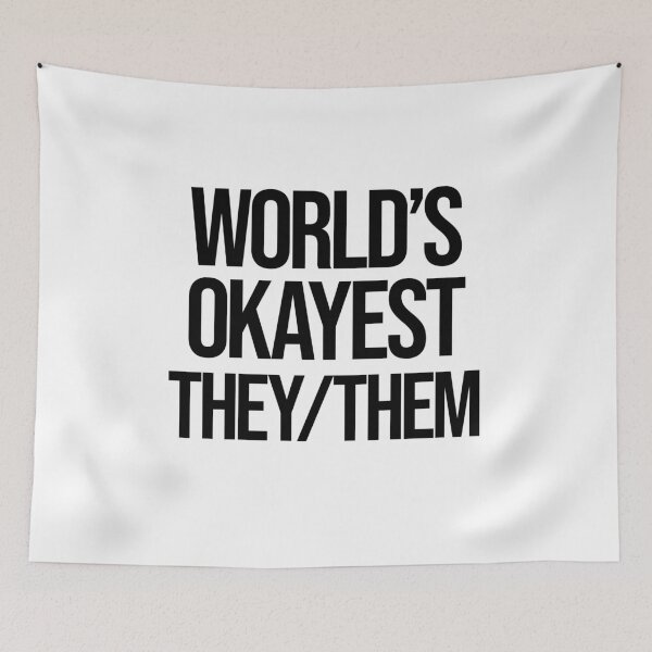 Item preview, The world's okayest. They. Them designed and sold by BritySpear.