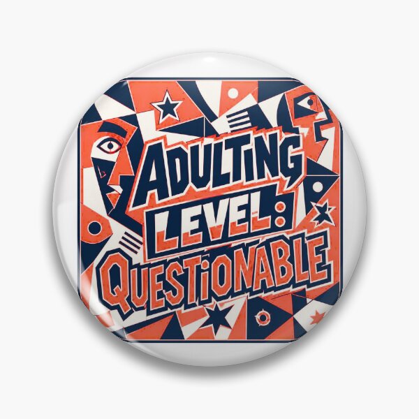 Item preview, Adulting Level Questionable #2 designed and sold by Helios Be. Lavsh.