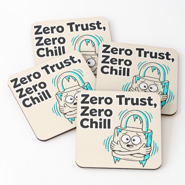 Item preview, Zero Trust, Zero Chill designed and sold by Brain Fog Lab.