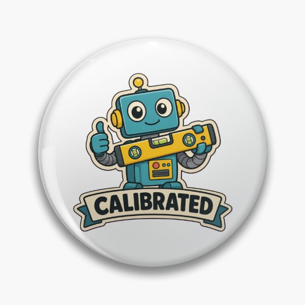 Item preview, Calibrated By Vibes | Funny Robotics Mechatronics Humour designed and sold by DebugLab.