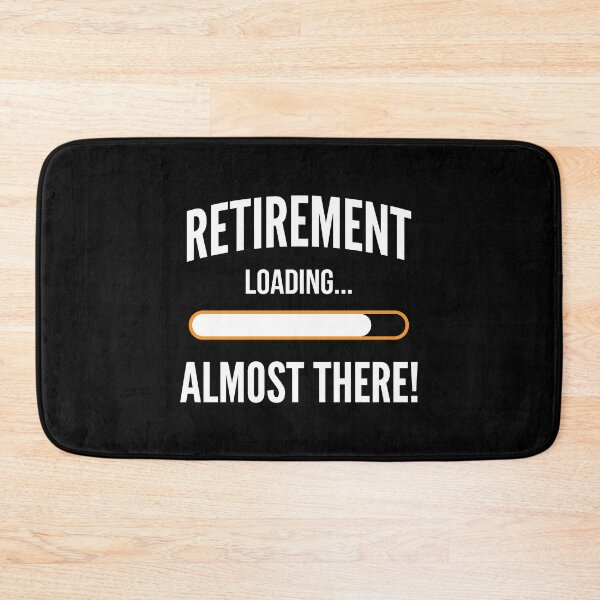 Item preview, Retirement Loading Almost There Future Retiree Celebration Gift designed and sold by Doodleoub.