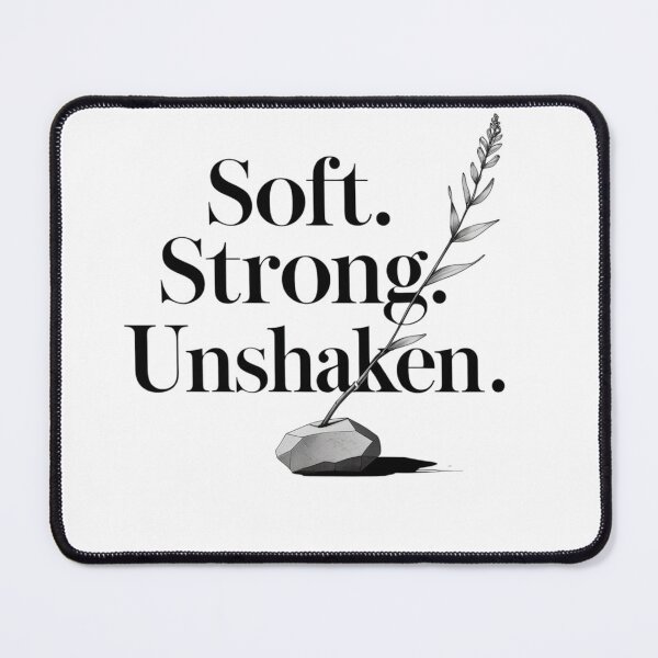 Item preview, Soft Strong Unshaken.  Resilient Feminine Strength designed and sold by Aarvya Fashion Club ( A.F.C ).