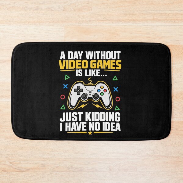 Item preview, A Day Without Video Games Funny Gamer Quote Gaming Humor designed and sold by mraihan.
