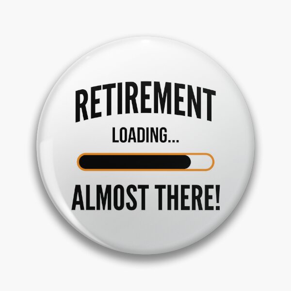 Item preview, Retirement Loading Almost There Future Retiree Celebration Gift designed and sold by Doodleoub.