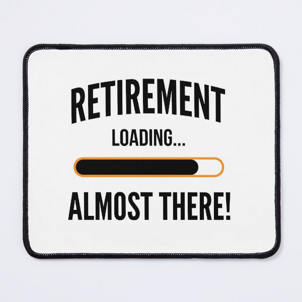Item preview, Retirement Loading Almost There Future Retiree Celebration Gift designed and sold by Doodleoub.