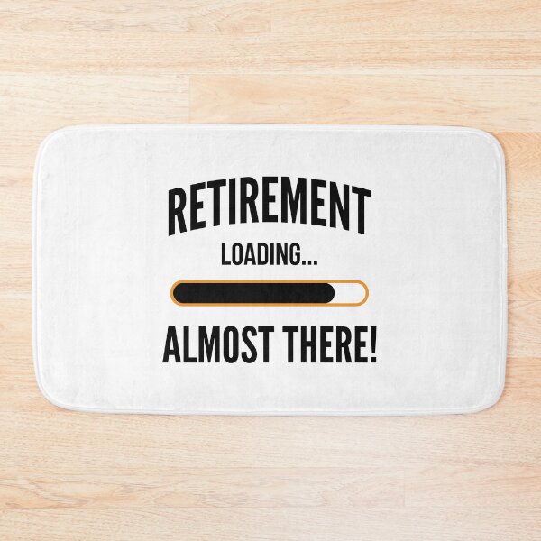 Item preview, Retirement Loading Almost There Future Retiree Celebration Gift designed and sold by Doodleoub.