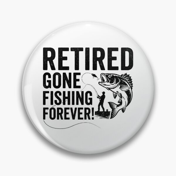 Item preview, Retired Gone Fishing Forever! Retirement Fisherman Angler Gift designed and sold by Doodleoub.