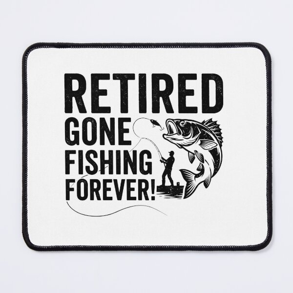 Item preview, Retired Gone Fishing Forever! Retirement Fisherman Angler Gift designed and sold by Doodleoub.
