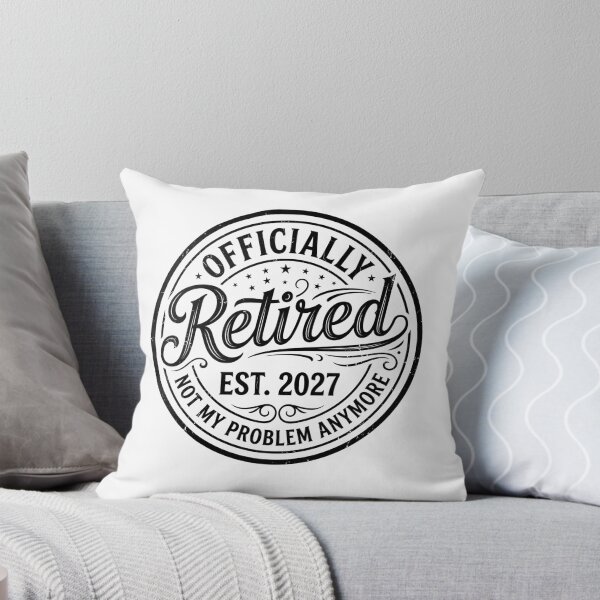 Item preview, Officially Retired Est. 2027 Not My Problem Anymore Retirement Gift Future Retiree designed and sold by Doodleoub.