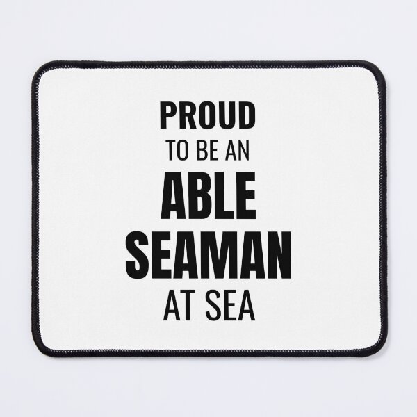 Item preview, Proud to be an Able Seaman at Sea (Black) designed and sold by ShipCrewNation.