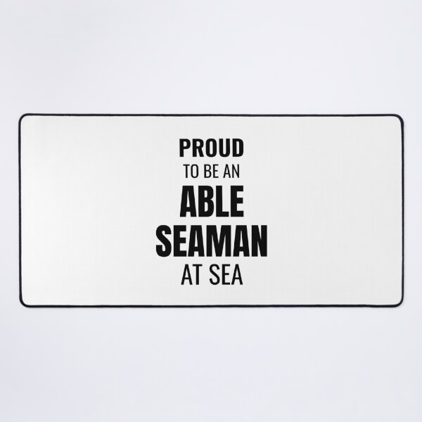 Item preview, Proud to be an Able Seaman at Sea (Black) designed and sold by ShipCrewNation.