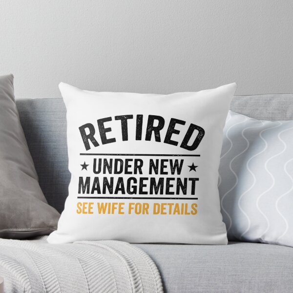Item preview, Retired Under New Management See Wife For Details Funny Husband Retirement Gift designed and sold by Doodleoub.