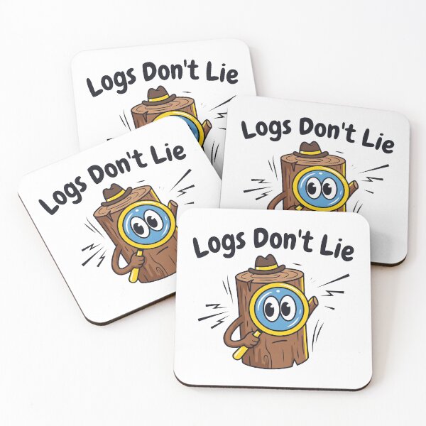 Item preview, Logs Don't Lie designed and sold by Brain Fog Lab.