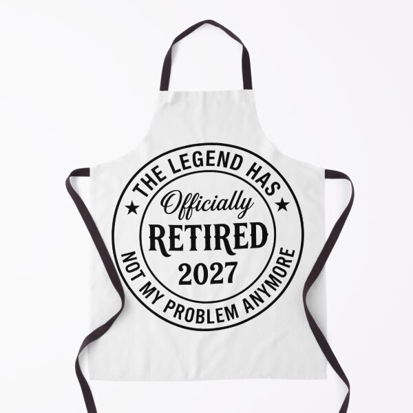 Item preview, The Legend Has Officially Retired 2027 Not My Problem Anymore Funny Retirement Gift Retiree designed and sold by Doodleoub.
