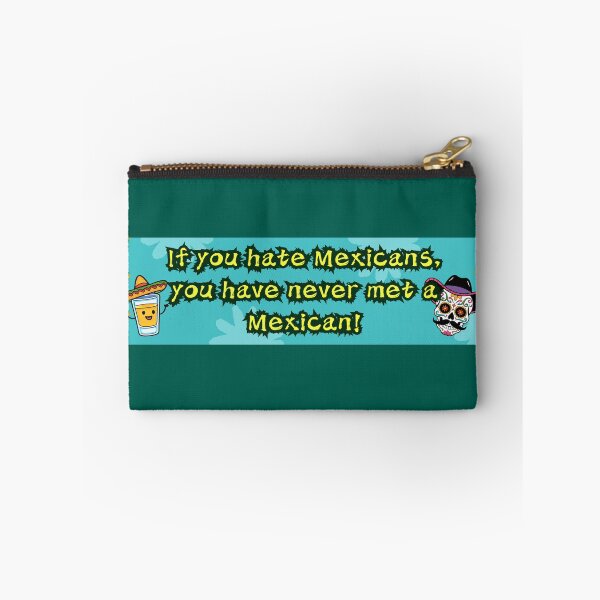 Item preview, You’ve Never Met a Mexican designed and sold by Stickertariat.