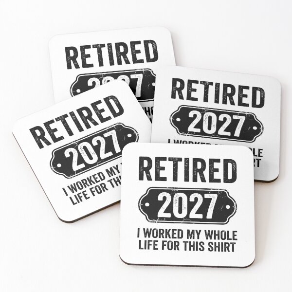 Item preview, Retired 2027 I Worked My Whole Life For This Retirement Humor Gift designed and sold by Doodleoub.