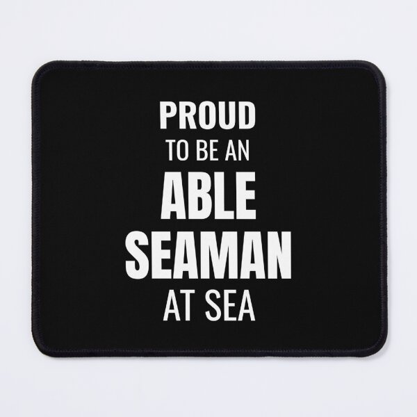 Item preview, Proud to be an Able Seaman at Sea (White) designed and sold by ShipCrewNation.