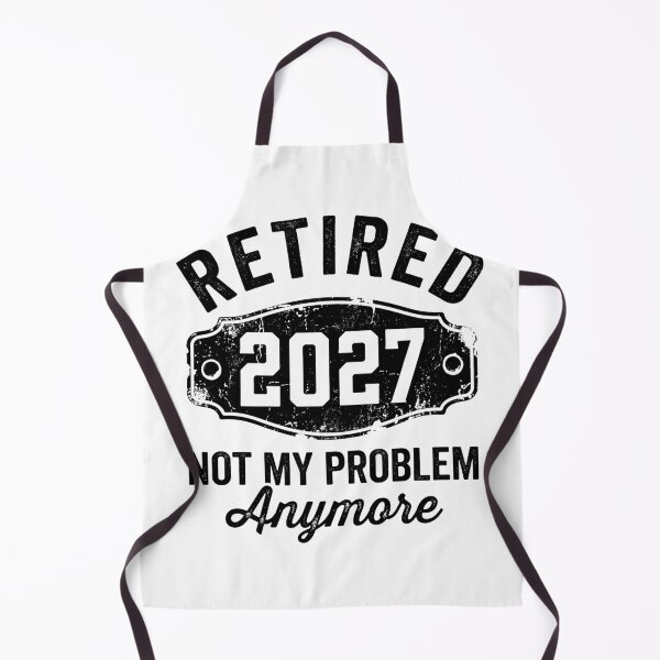 Item preview, Retired 2027 Not My Problem Anymore Future Retiree Retirement Celebration designed and sold by Doodleoub.