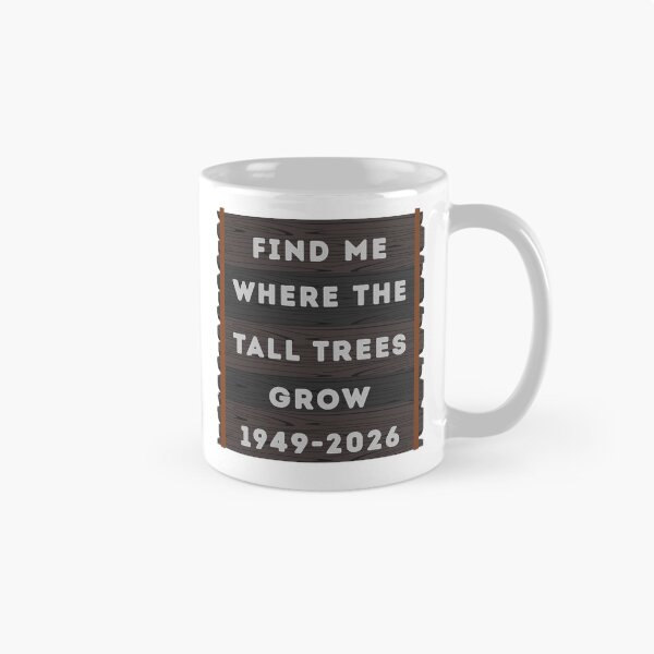 Item preview, FIND ME WHERE THE TALL TREES GROW designed and sold by campoakhallows.