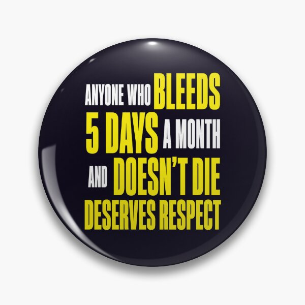 Item preview, Menstrual Humor Feminist Quote Respect Statement Piece  designed and sold by PRINTSCHARMINGM.