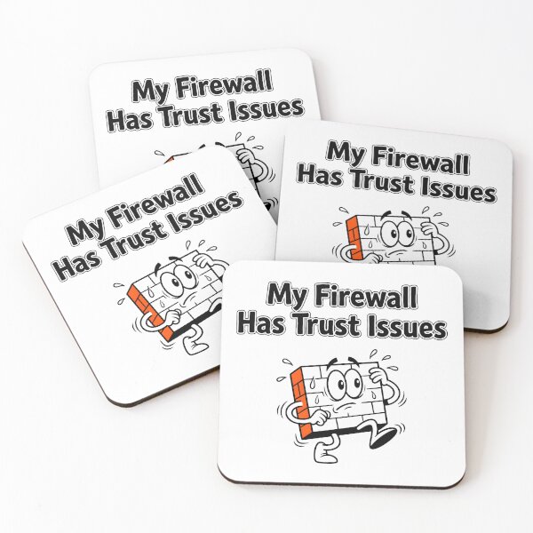 Item preview, My Firewall Has Trust Issues designed and sold by Brain Fog Lab.