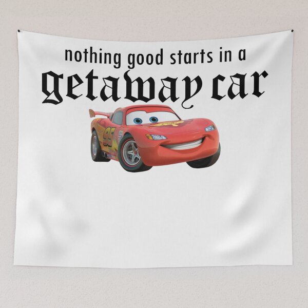 Item preview, nothing good starts in a getaway car sticker  reputation shirt getaway car lightning mcqueen designed and sold by emking5100.