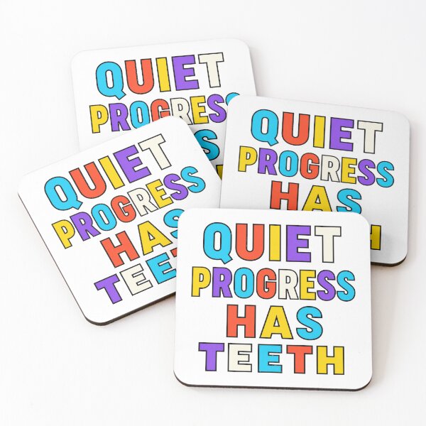 Item preview, Quiet Progress Has Teeth designed and sold by aihrgdesign.
